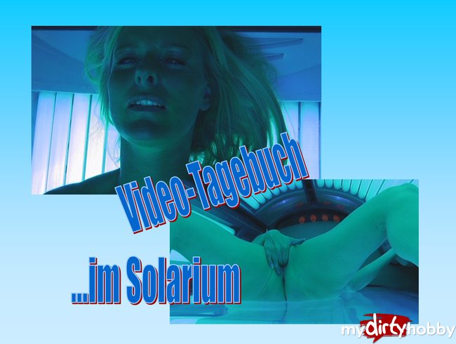 Tinas Video-Tagebuch: Im Solarium