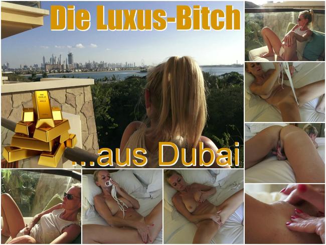 Die Luxus-Bitch aus Dubai